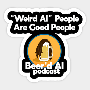 "Weird Al" People Are Good People Sticker